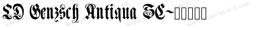 LD Genzsch Antiqua SC字体转换